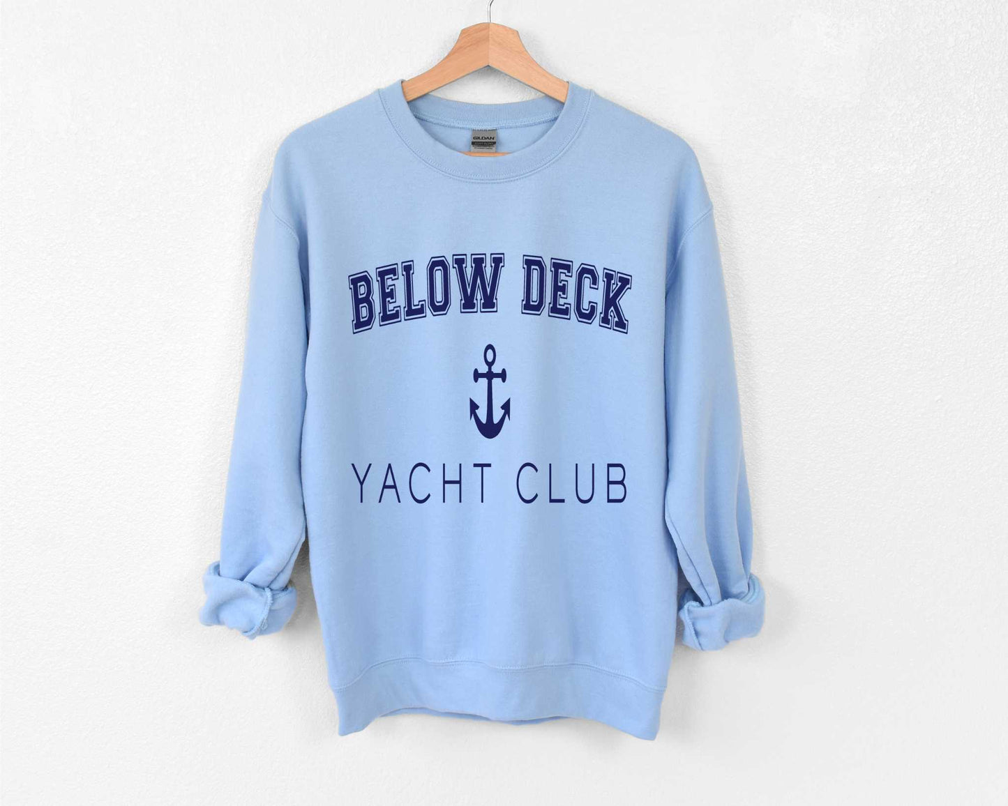 Below Deck Sweatshirt in Light Blue