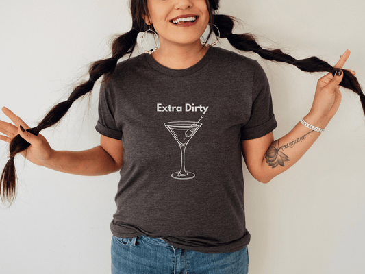 Extra Dirty Martini T-Shirt