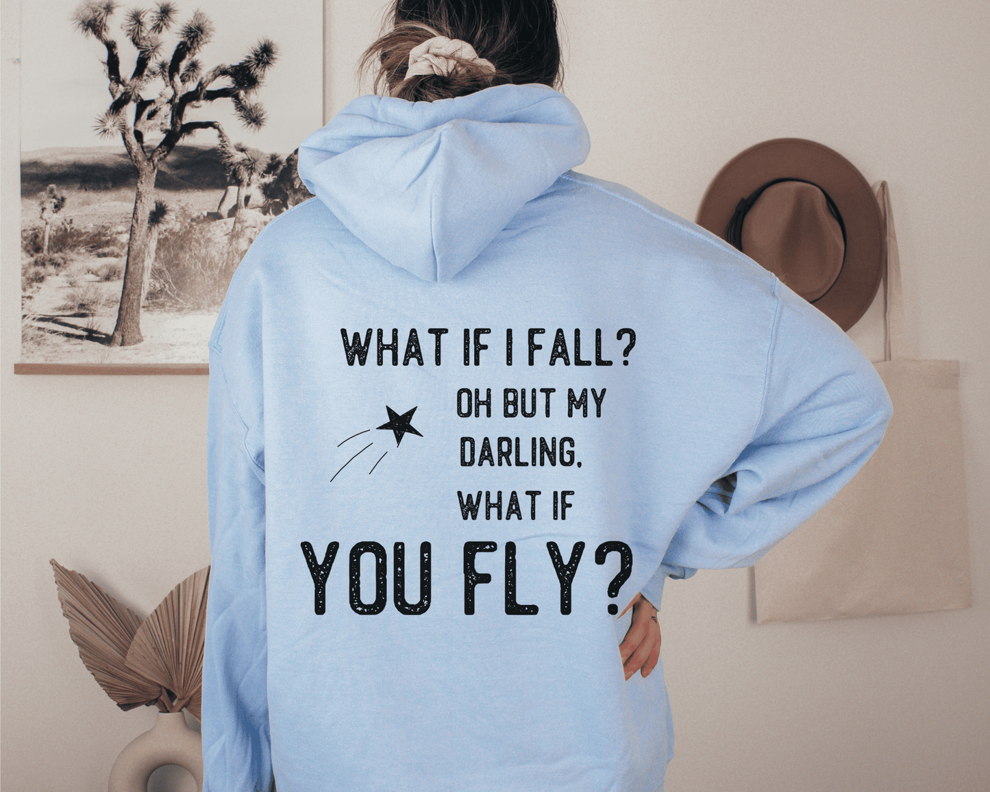 What if I Fall Hoodie in Light Blue