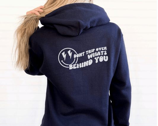 Don't Trip Over What's Behind You Hoodie in Navy, back of hoodie. 